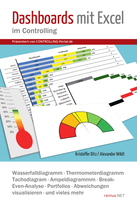 Dashboards mit Excel im Controlling - Kristoffer Ditz, Alexander Wildt