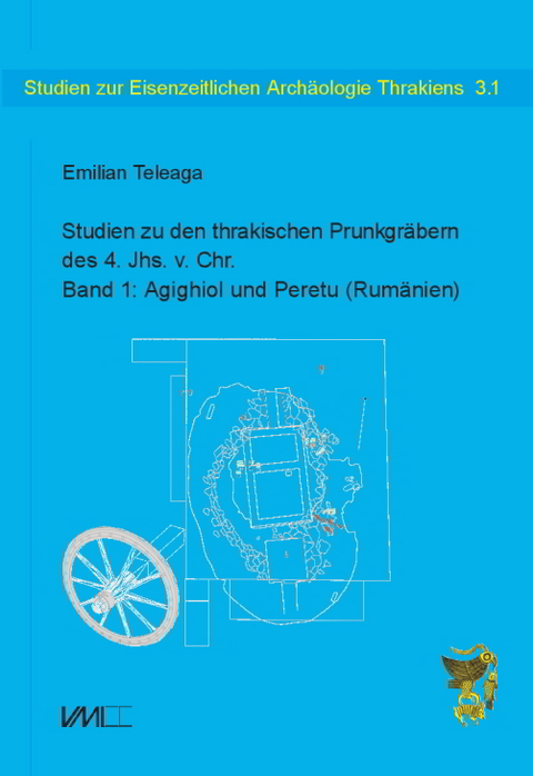Studien zu den thrakischen Prunkgräbern des 4. Jhs. v.Chr. - Emilian Teleaga