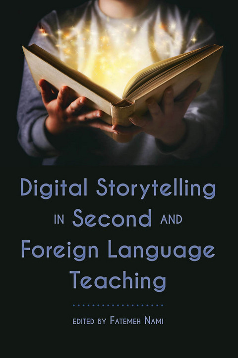 Digital Storytelling in Second and Foreign Language Teaching - 