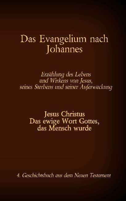 Das Evangelium nach Johannes - 