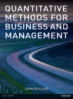 Quantitative Methods for Business & Management -  John Buglear