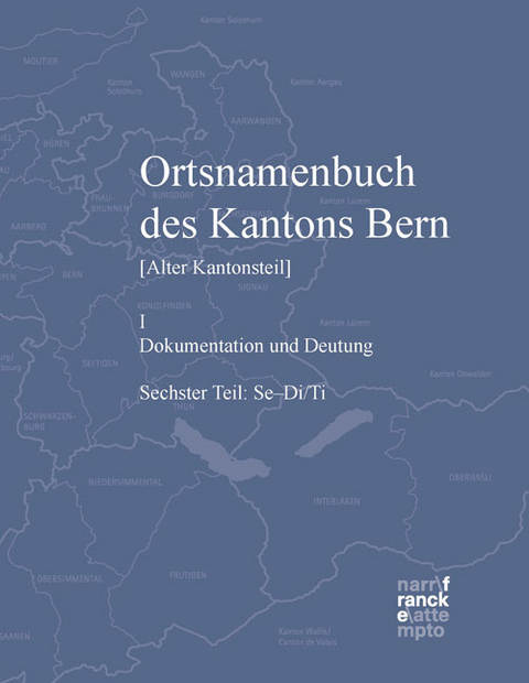 Ortsnamenbuch des Kantons Bern. Teil 6 (Se-Di/Ti) - 