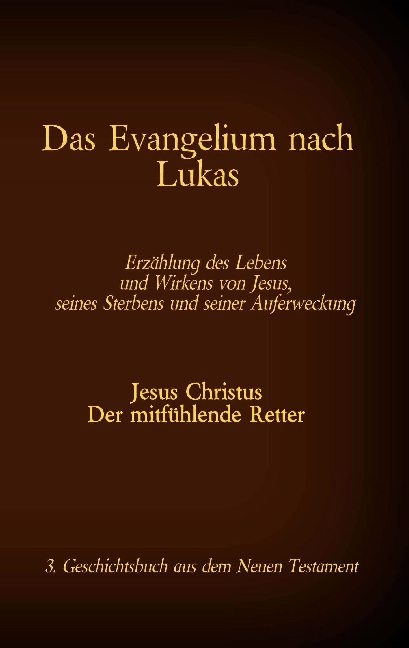 Das Evangelium nach Lukas - 