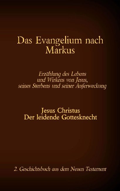 Das Evangelium nach Markus - 