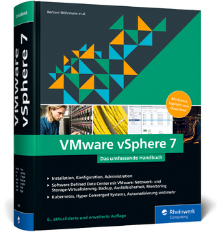 VMware vSphere 7 - Bertram Wöhrmann; Dennis Zimmer; Jan Große …