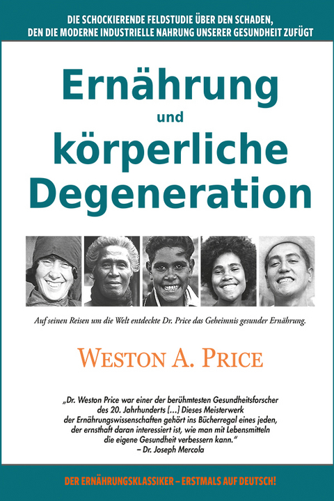 Ernährung und körperliche Degeneration - Weston A. Price