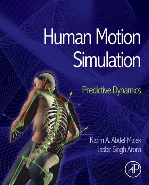 Human Motion Simulation -  Karim Abdel-Malek,  Jasbir Singh Arora