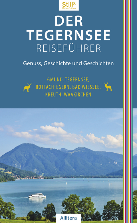 Der Tegernsee Reiseführer (4. Auflage) - Sonja Still