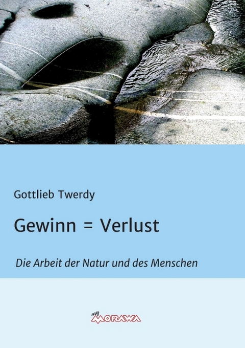 Gewinn = Verlust - Gottlieb Twerdy