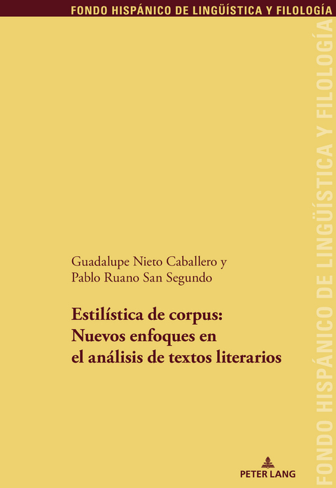 Estilística de corpus: nuevos enfoques en el análisis de textos literario - Guadalupe Nieto Caballero, Pablo Ruano San Segundo