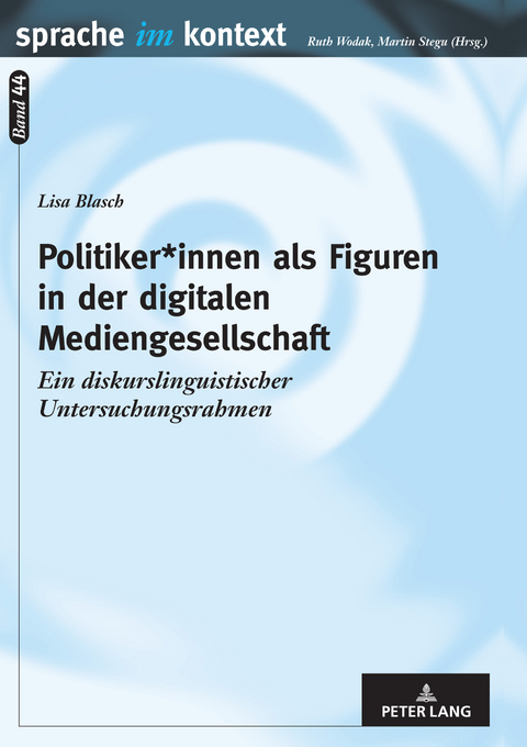 Politiker*innen als Figuren in der digitalen Mediengesellschaft - Lisa Blasch