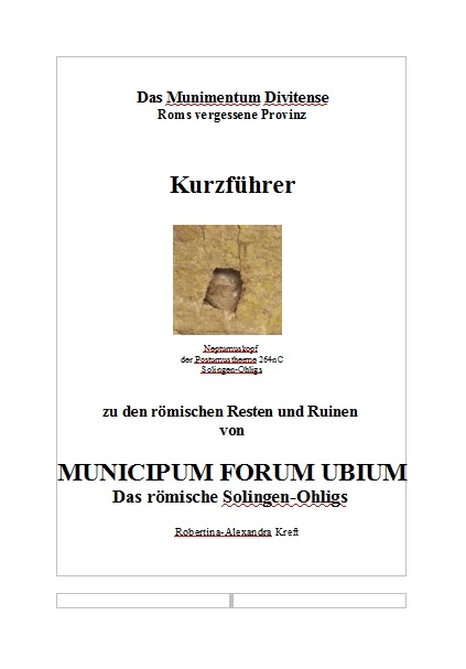 Municipum Forum Ubium, das römische Solingen Ohligs - Robertina-Alexandra Kreft