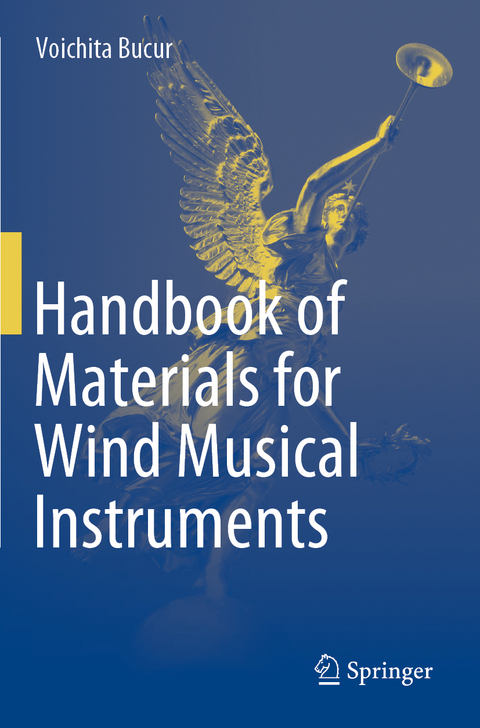 Handbook of Materials for Wind Musical Instruments - Voichita Bucur