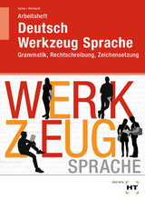 Arbeitsheft Deutsch - Werkzeug Sprache - Güven, Gülçimen; Reinhardt, Gabriele