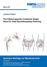 The Patient-specific Combined Target Zone for Total Hip Arthroplasty Planning - Juliana Habor