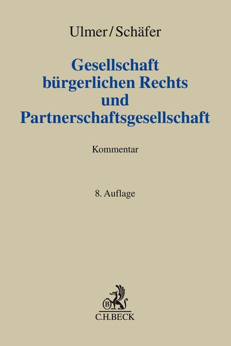 Gesellschaft bürgerlichen Rechts und Partnerschaftsgesellschaft - Carsten Schäfer, Peter Ulmer