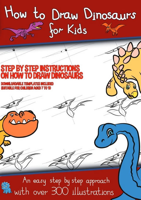 Activity Books for Kids / How to Draw Dinosaurs for Kids (Step by step instructions on how to draw 38 dinosaurs) - James Manning