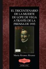 El tricentenario de la muerte de Lope de Vega a trav�s de la prensa de 1935 - Mar�a �lvarez �lvarez