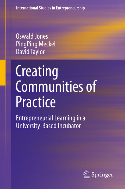 Creating Communities of Practice - Oswald Jones, PingPing Meckel, David Taylor