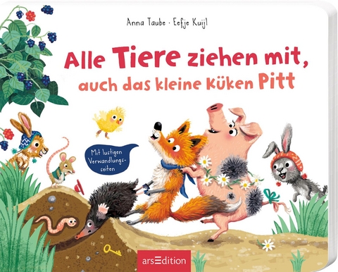 Alle Tiere ziehen mit – auch das kleine Küken Pitt - Anna Taube