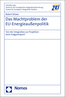 Das Machtproblem der EU-Energieaußenpolitik - Robert Stüwe