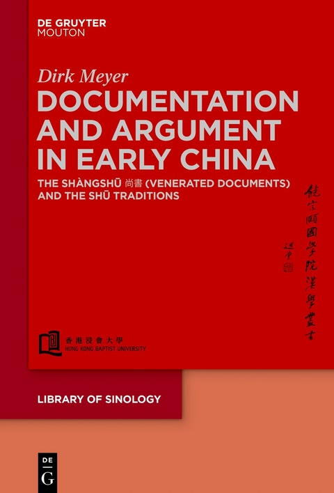 Documentation and Argument in Early China - Dirk Meyer