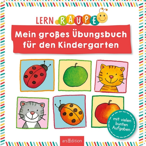 Lernraupe – Mein großes Übungsbuch für den Kindergarten