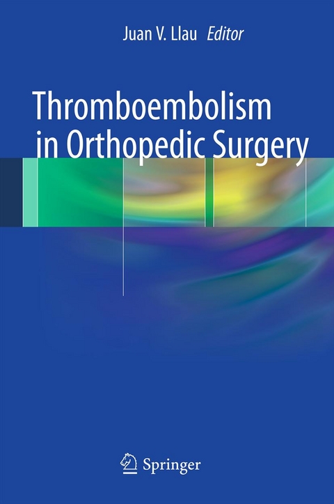 Thromboembolism in Orthopedic Surgery - 