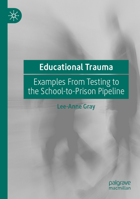 Educational Trauma - Lee-Anne Gray