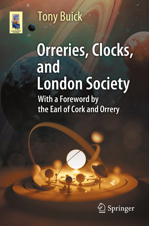 Orreries, Clocks, and London Society - Tony Buick