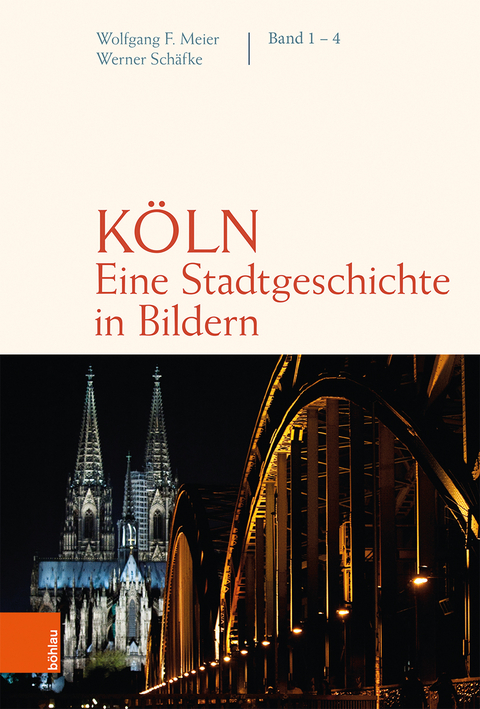 Köln. Eine Stadtgeschichte in Bildern - Werner Schäfke