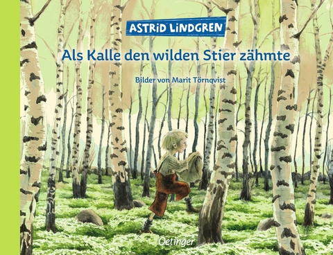 Als Kalle den wilden Stier zähmte - Astrid Lindgren