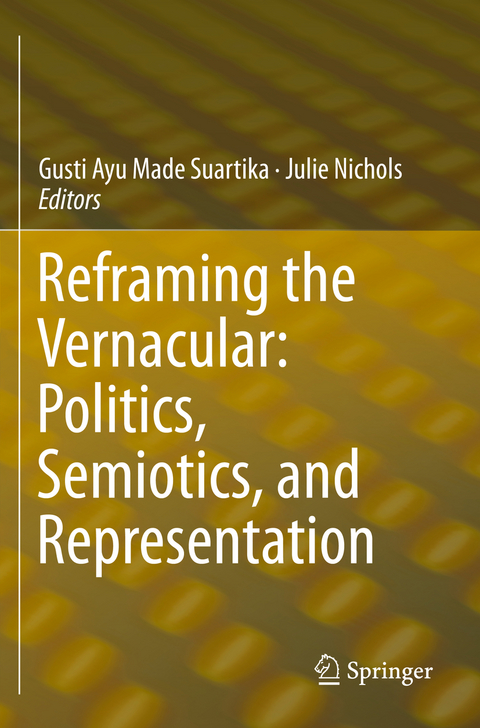 Reframing the Vernacular: Politics, Semiotics, and Representation - 