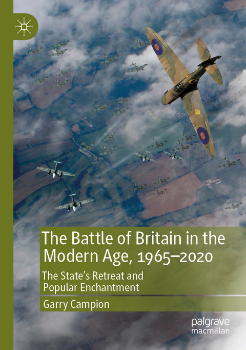 The Battle of Britain in the Modern Age, 1965–2020 - Garry Campion