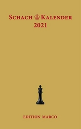 Schachkalender 2021 - Nickel, Arno; Kohler, Thomas