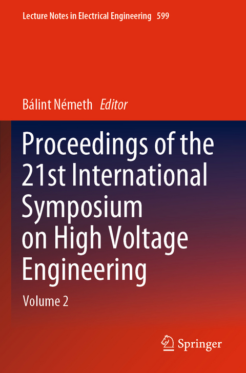 Proceedings of the 21st International Symposium on High Voltage Engineering - 