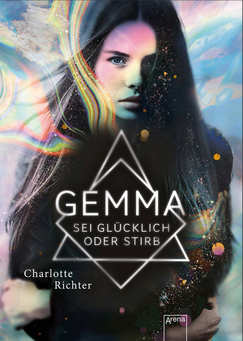 Gemma. Sei glücklich oder stirb - Charlotte Richter