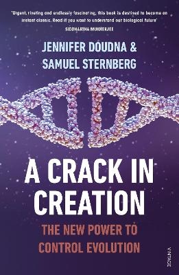 A Crack in Creation - Jennifer Doudna, Samuel Sternberg