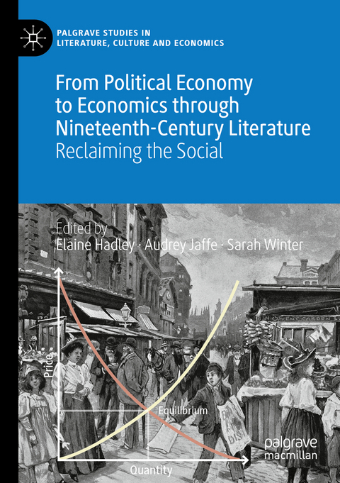 From Political Economy to Economics through Nineteenth-Century Literature - 