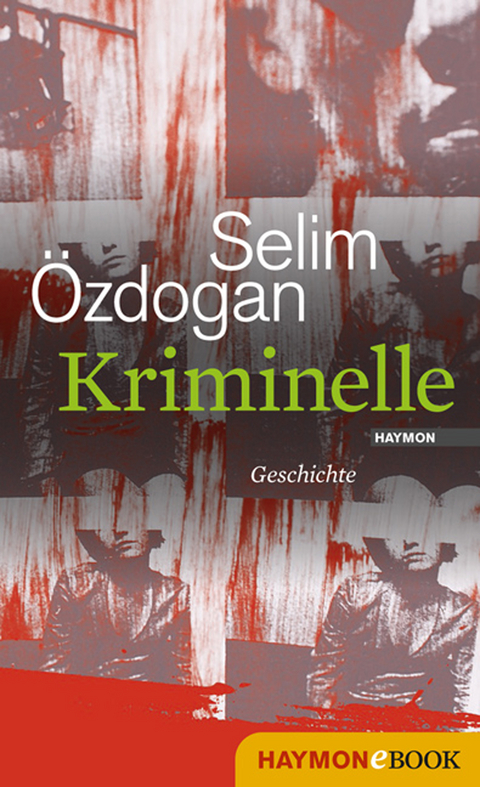 Kriminelle - Selim Özdogan