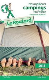 Nos meilleurs campings en France : + hébergements de plein air ! : 2018 - 