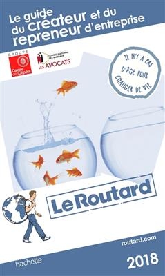 Le guide du créateur et du repreneur d'entreprise : 2018