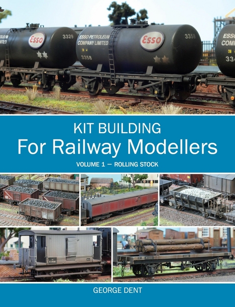 Kit Building for Railway Modellers -  George Dent