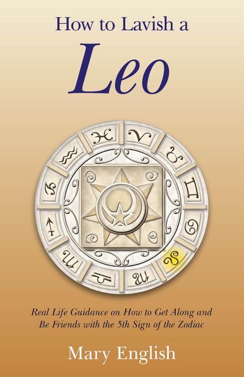 How to Lavish a Leo -  Mary English