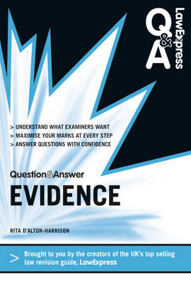 Law Express Question and Answer: Evidence Law -  Rita D'Alton-Harrison