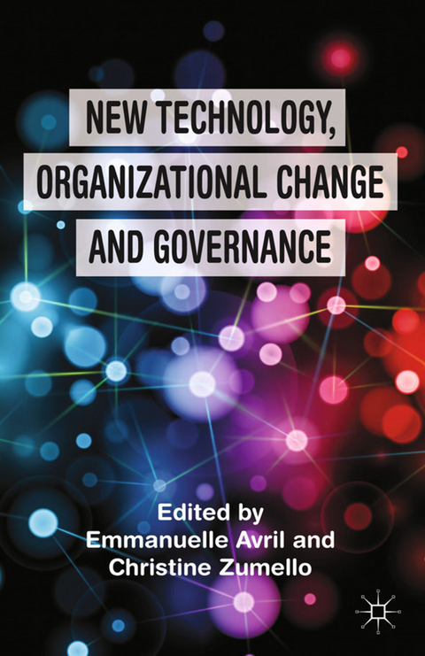 New Technology, Organizational Change and Governance - 