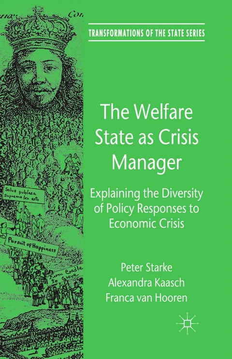 The Welfare State as Crisis Manager - P. Starke, A. Kaasch, F. Van Hooren, Kenneth A. Loparo