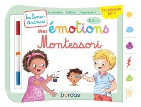 Mes émotions Montessori : 3-6 ans