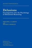 Delusions -  Philippa A. Garety,  David R. Hemsley