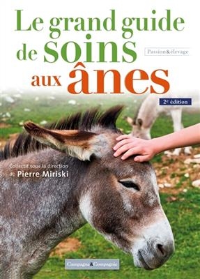 Le grand guide de soins aux ânes